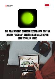 Gambar ikon The AI Aesthetic: Sintesis Kecerdasan Buatan dalam Fotografi Seluler dan Masa Depan Seni Visual di Hypic