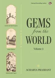 Icon image Gems from the World (Volume 3) by Acharya Prashant