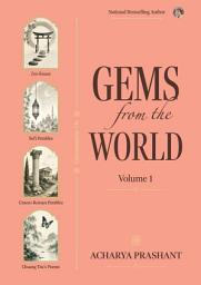 Icon image Gems from the World (Volume 1) by Acharya Prashant
